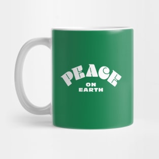 Peace on Earth - Cool Font on Any Color - Good Christmas Gift Mug